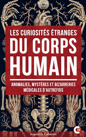 Téléchargez le livre :  Les Curiosités étranges du corps humain
