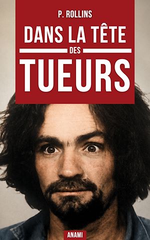 Téléchargez le livre :  Dans la tête des tueurs