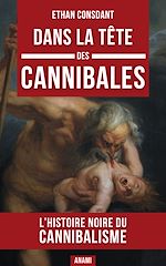 Télécharger le livre :  Dans la tête des cannibales