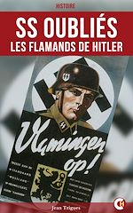 Télécharger le livre :  SS oubliés : les Flamands de Hitler
