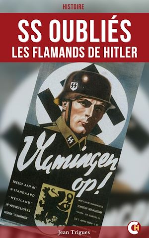 Téléchargez le livre :  SS oubliés : les Flamands de Hitler