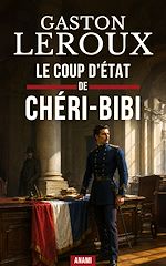 Download this eBook Le coup d'État de Chéri-Bibi