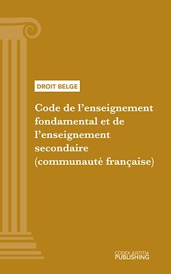 Télécharger le livre :  Code de l'Enseignement fondamental et de l'Enseignement secondaire (communauté française)