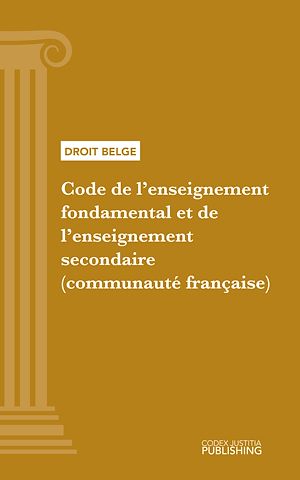Téléchargez le livre :  Code de l'Enseignement fondamental et de l'Enseignement secondaire (communauté française)