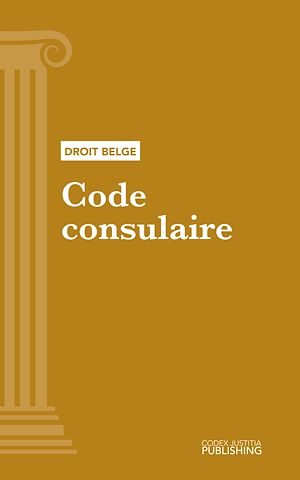 Téléchargez le livre :  Code consulaire