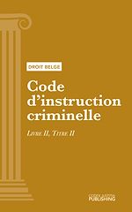 Télécharger le livre :  Code d'instruction criminelle