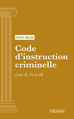 Télécharger le livre :  Code d'instruction criminelle
