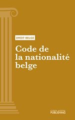 Télécharger le livre :  Code de la nationalité belge