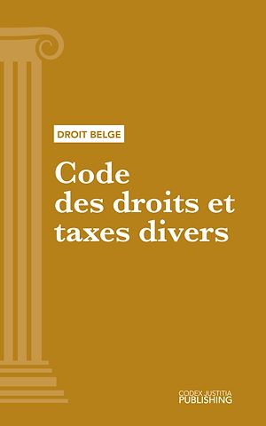 Téléchargez le livre :  Code des droits et taxes divers