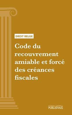 Télécharger le livre :  Code du recouvrement amiable et forcé des créances fiscales
