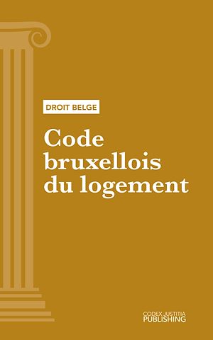 Téléchargez le livre :  Code bruxellois de l'aménagement du territoire (CoBAT)