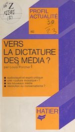 Télécharger le livre :  Vers la dictature des médias ?