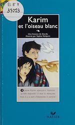 Télécharger le livre :  Karim et l'oiseau blanc