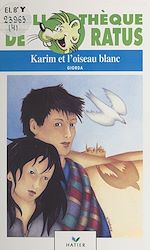 Télécharger le livre :  Karim et l'oiseau blanc