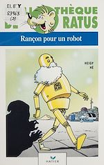 Télécharger le livre :  Rançon pour un robot
