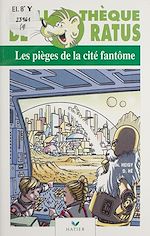 Télécharger le livre :  Les Pièges de la cité fantôme
