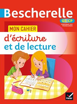 Télécharger le livre :  Bescherelle - Mon cahier  d'écriture et de lecture (méthode syllabique) GS - CP