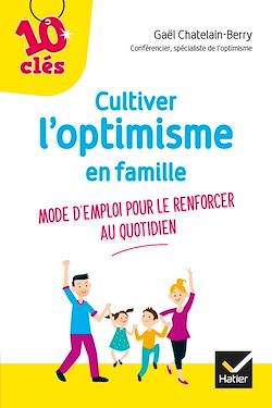Télécharger le livre :  Cultiver l'optimisme de son enfant