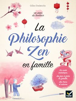 Télécharger le livre :  La philosophie Zen en famille