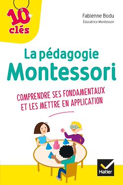 Télécharger le livre :  La pédagogie Montessori - 10 Clés