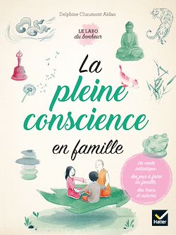 Télécharger le livre :  La pleine conscience en famille