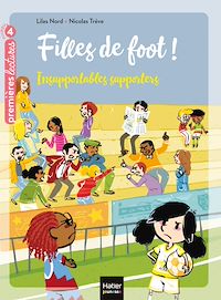 Téléchargez le livre :  Filles de foot - Insupportables supporters CE1/CE2 dès 7 ans