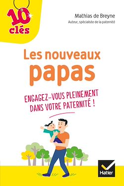 Télécharger le livre :  Les nouveaux papas - 10 Clés