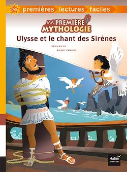 Télécharger le livre :  Ma première mythologie - Ulysse et le chant des Sirènes adapté dès 6 ans