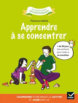 Télécharger le livre :  Apprendre à se concentrer