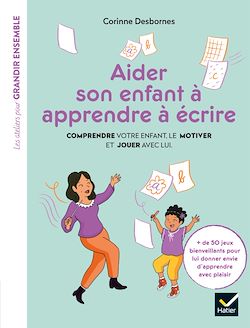 Télécharger le livre :  Aider son enfant à apprendre à écrire