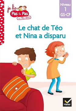 Télécharger le livre :  Téo et Nina GS CP Niveau 1 - Le chat de Téo et Nina a disparu