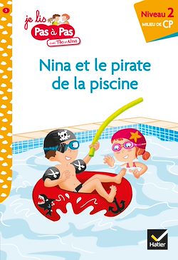 Télécharger le livre :  Téo et Nina CP Niveau 2 - Nina et le pirate de la piscine