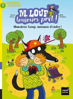 M. LOUP TOUJOURS PRET ! - T05 - M. LOUP TOUJOURS PRET - NOUNOU D'ENFER CP/CE1 6/7 ANS