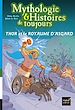 Télécharger le livre :  Mythologie et histoires de toujours - Thor et le royaume d'Asgard dès 9 ans