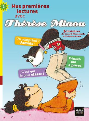 Téléchargez le livre :  Moi, Thérèse Miaou - compilation de 2 histoires de Thérèse Miaou CP/CE1 6/7 ans