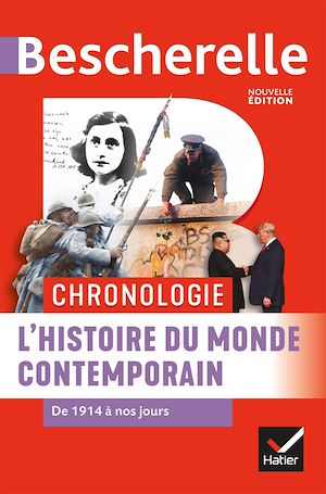 Bescherelle Chronologie de l'histoire du monde contemporain | Ropert, André. Auteur