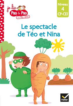 Télécharger le livre :  Téo et Nina CP CE1 Niveau 4 - Le spectacle de fin d'année