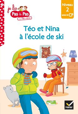 Télécharger le livre :  Téo et Nina CP Niveau 2 - Téo et Nina à l'école de ski