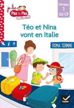 Télécharger le livre :  Téo et Nina GS CP Niveau 1 - Téo et Nina vont en Italie