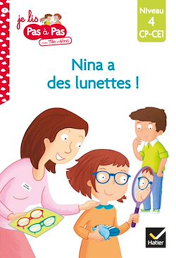 Télécharger le livre :  Téo et Nina CP CE1 Niveau 4 - Nina a des lunettes !