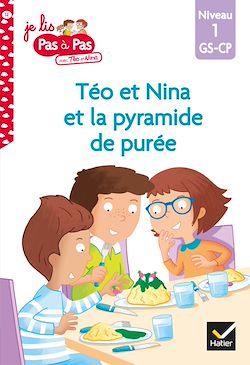 Télécharger le livre :  Téo et Nina GS CP Niveau 1 - Téo et Nina et la pyramide de purée