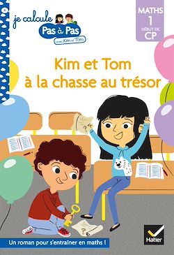Télécharger le livre :  Kim et Tom Maths 1 Début de CP - Kim et Tom à la chasse au trésor