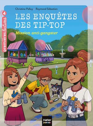 Téléchargez le livre :  Les enquêtes des Tip Top - Mission anti-gangster CE1/CE2 dès 7 ans