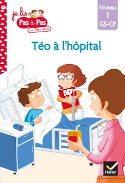 Télécharger le livre :  Téo et Nina GS-CP Niveau 1 - Téo à l'hôpital