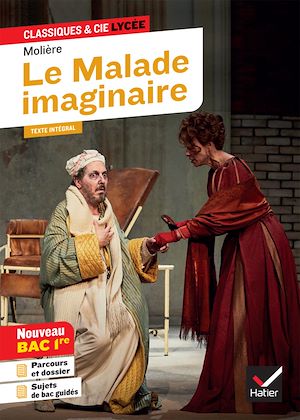 Le Malade imaginaire (Bac 2023, 1re générale & 1re techno) | Molière, . Auteur