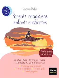 Télécharger le livre :  Parents magiciens, enfants enchantés