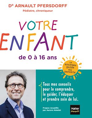 VOTRE ENFANT DE 0 A 16 ANS