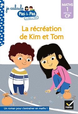 Télécharger le livre :  Kim et Tom Maths 1 Début de CP - La récréation de Kim et Tom