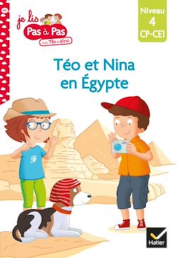 Télécharger le livre :  Téo et Nina CP CE1 Niveau 4 - Téo et Nina en Égypte