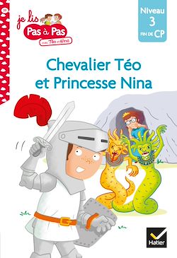 Télécharger le livre :  Téo et Nina Fin de CP niveau 3 - Chevalier Téo et Princesse Nina